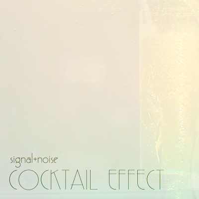 COCKTAIL EFFECT